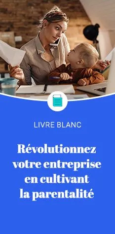 LB - Revolutionnez entreprise en cultivant la parentalite