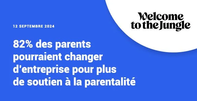 82% des parents prêts à changer d'entreprise